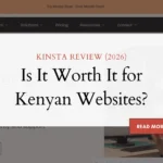 Kinsta Review (2026): Is It Worth It for Kenyan Websites?